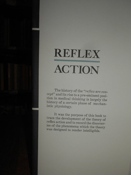 REFLEX ACTION a Study in the history of Physiological Psychology