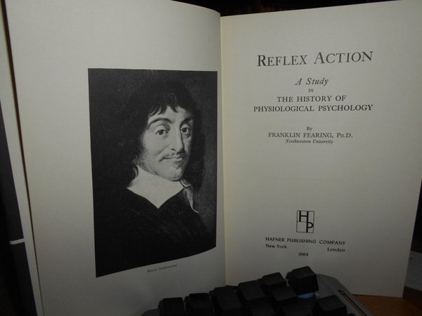 REFLEX ACTION a Study in the history of Physiological Psychology