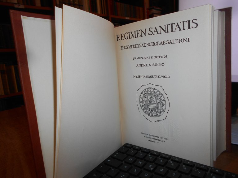 Regimen Sanitatis. Flos Medicinae Scholae Salerni: Il Fiore della Medicina...