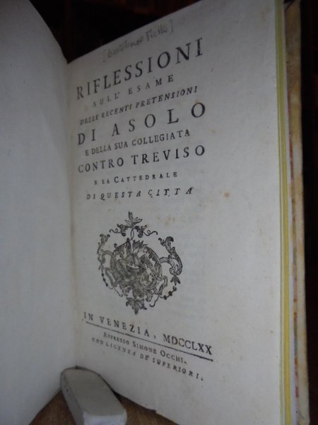 Riflessioni sull' esame delle recenti pretensioni di Asolo e dalla …