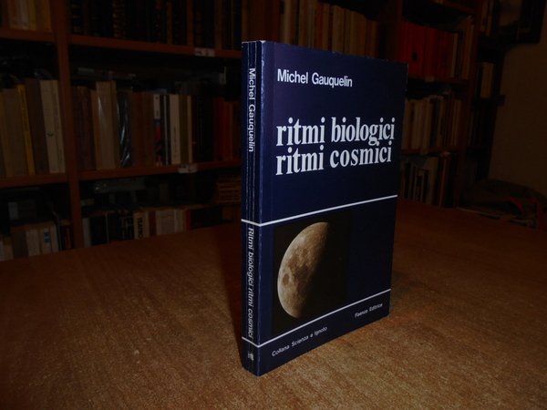 Ritmi Biologici Ritmi Cosmici