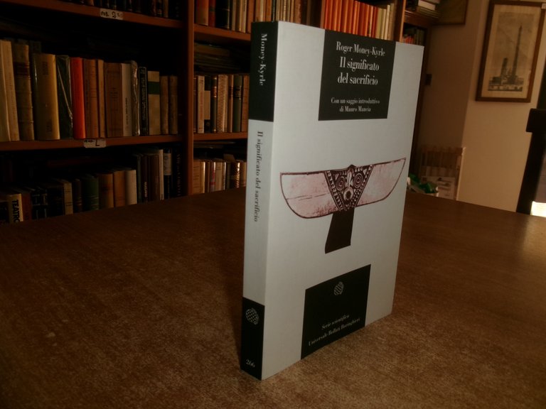 ROGER MONEY-KYRLE. Il Significato del Sacrificio 1994