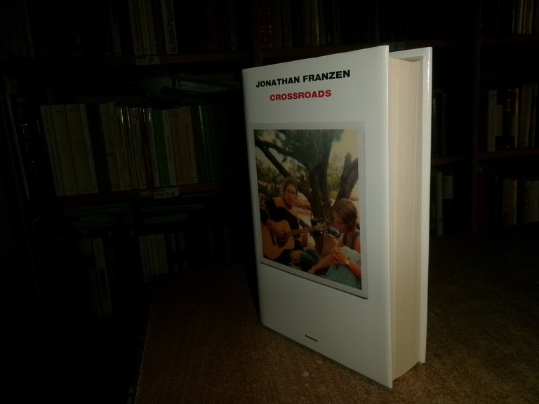(Romanzo) JONATHAN FRANZEN. CROSSROADS Einaudi 2021