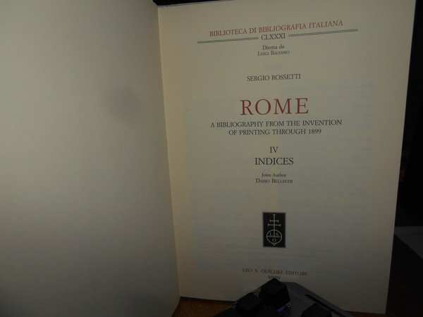 ROME. A BIBLIOGRAPHY FROM THE INVENTION of printing through 1899