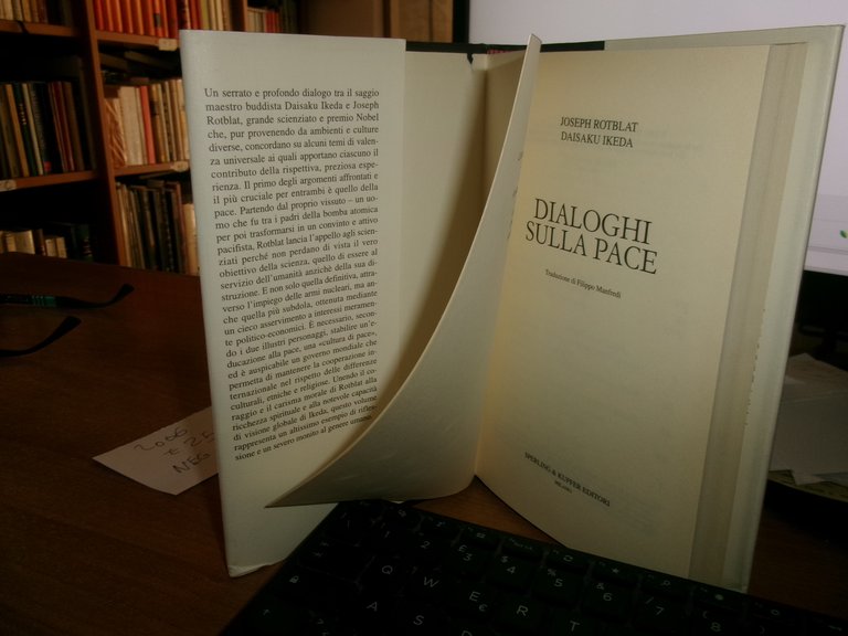 ROTBLAT/IKEDA. Dialoghi sulla pace. Dalla scienza della guerra a una …