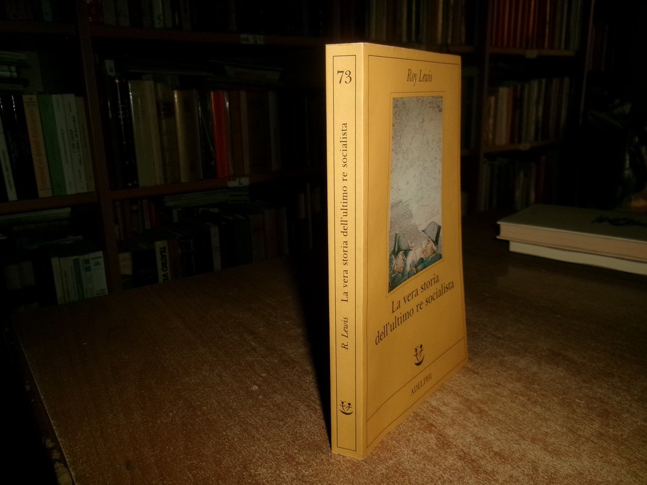 Roy Lewis. La vera storia dell' ultimo re socialista 1993