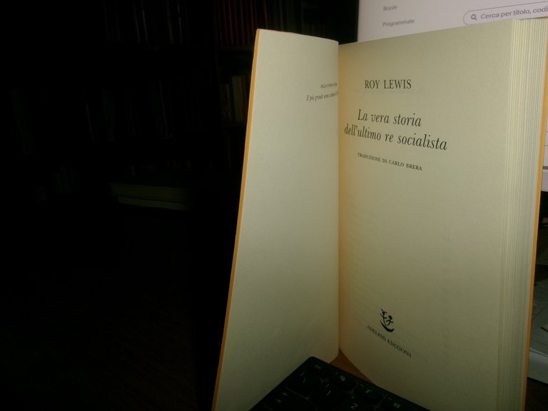 Roy Lewis. La vera storia dell' ultimo re socialista 1993