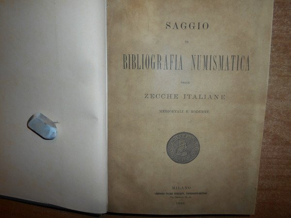 SAGGIO DI BIBLIOGRAFIA NUMISMATICA DELLE ZECCHE ITALIANE MEDIOEVALI E MODERNE