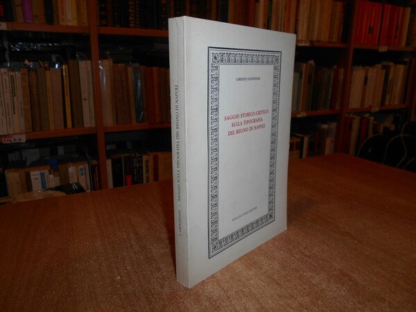 Saggio Storico-Critico sulla Tipografia del Regno di Napoli | Immagine Gallery 1