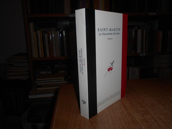 SAINT-MARTIN Le Philosophe Inconnu