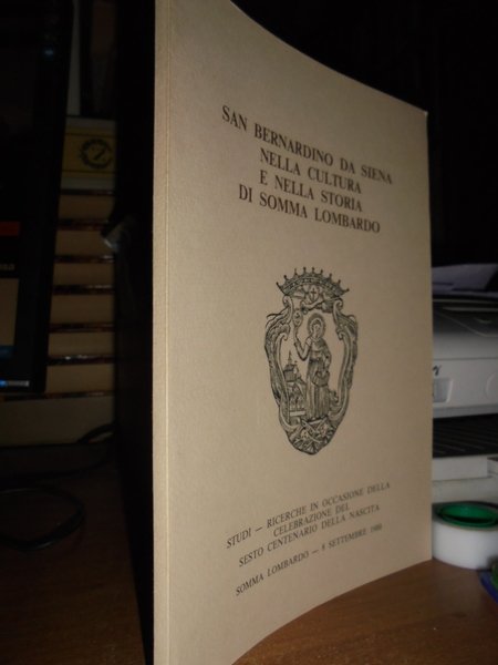 San Bernardino Da Siena nella cultura e nella storia di …