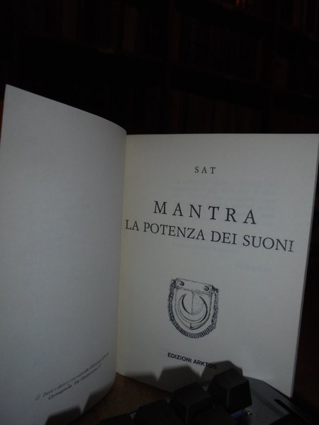 Sat MANTRA. La potenza dei suoni