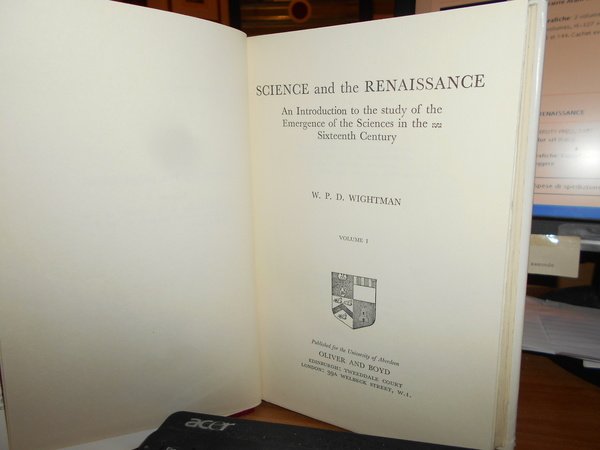 SCIENCE and the RENAISSANCE. An Introduction to te Study of …
