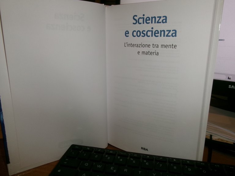 Scienza e coscienza. L' interazione tre mente e materia. COSMO …