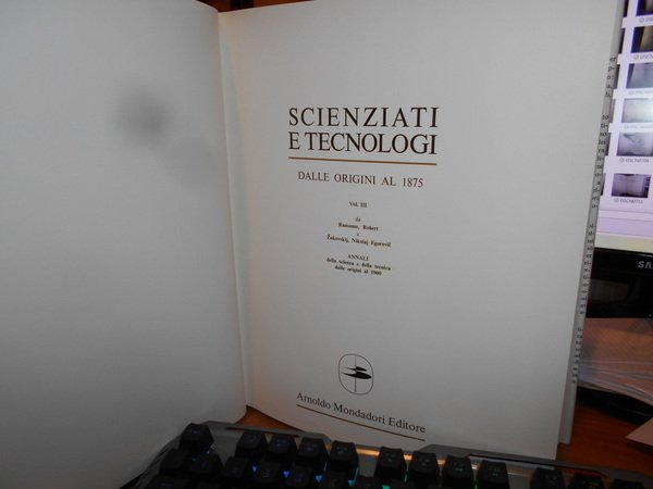SCIENZIATI E TECNOLOGI dalle Origini al 1875