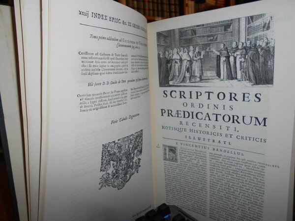 SCRIPTORES ORDINIS PRAEDICATORUM RECENSITI NOTISQUE HISTORICIS ET CRITICS ILLUSTRATI [4 …