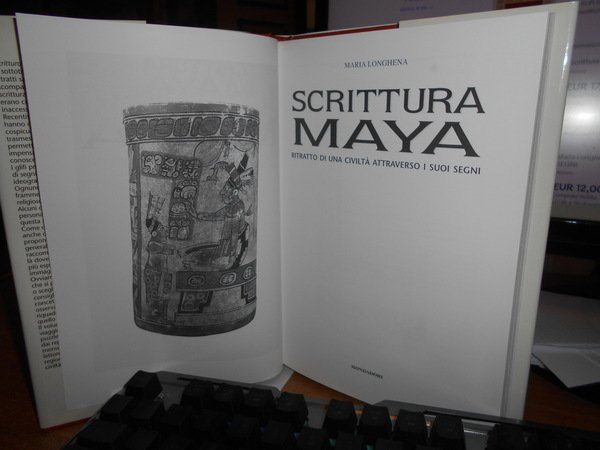 Scrittura MAYA. Ritratto di una civiltà attraverso i suoi segni