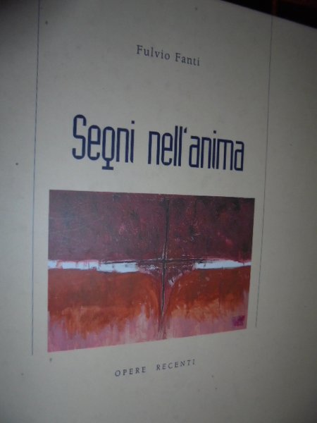 Segni nell' anima opere recenti