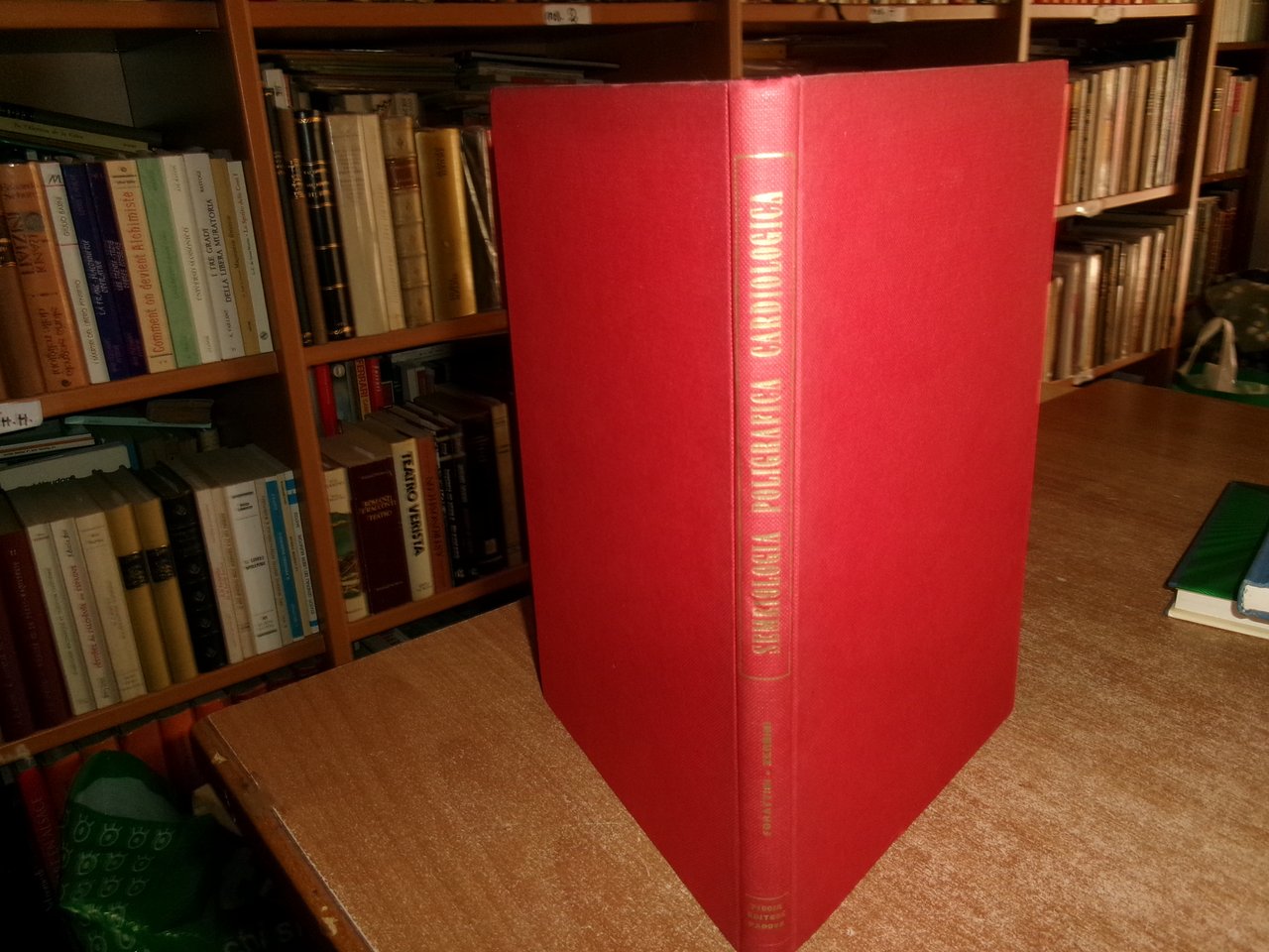 SEMEIOLOGIA POLIGRAFICA CARDIOLOGICA. CARLO FORATTINI - ENNIO ZERBINI 1961