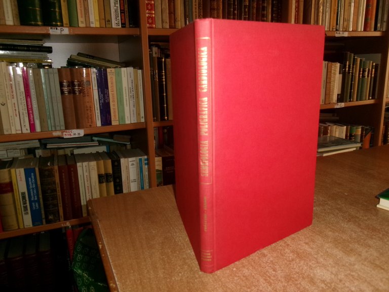 SEMEIOLOGIA POLIGRAFICA CARDIOLOGICA. CARLO FORATTINI - ENNIO ZERBINI 1961