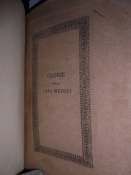 SERIE d' Autori di Opere riguardanti la Celebre Famiglia Medici