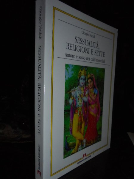 (Sessuologia) Sessualità, religioni e sette. Amore e sesso nei culti …