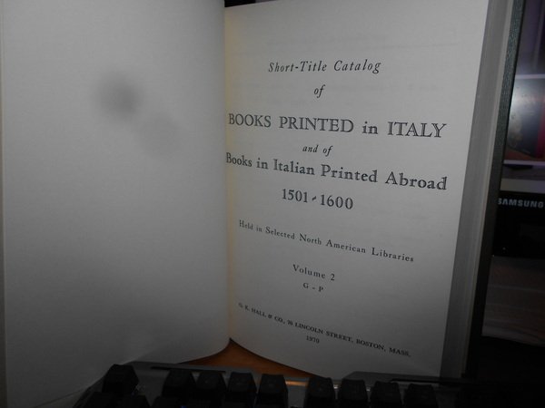 SHORT-TITLE CATALOGUE OF BOOKS PRINTED IN ITALY AND OF BOOKS …