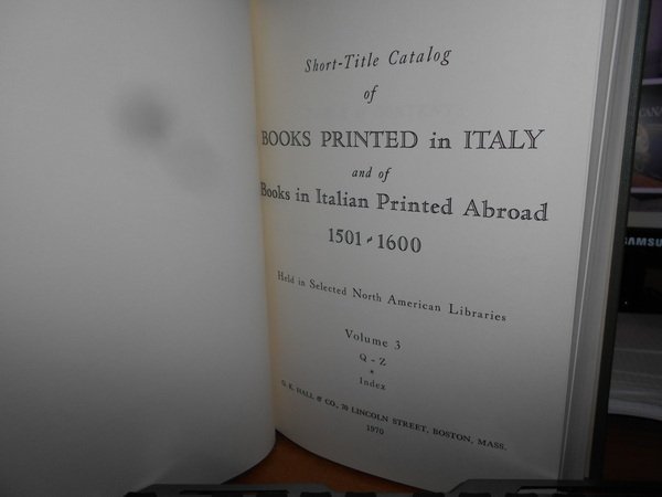 SHORT-TITLE CATALOGUE OF BOOKS PRINTED IN ITALY AND OF BOOKS …