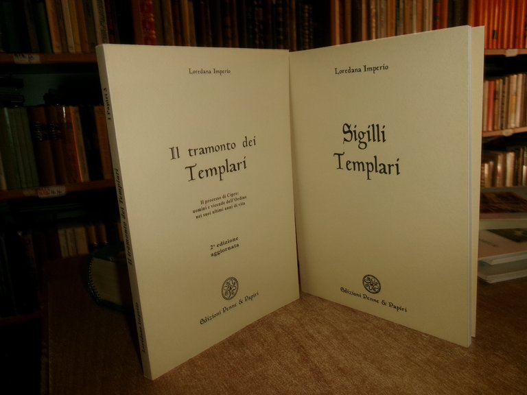 SIGILLI TEMPLARI. Il TRAMONTO DEI TEMPLARI. IMPERIO LOREDANA 1994/1996