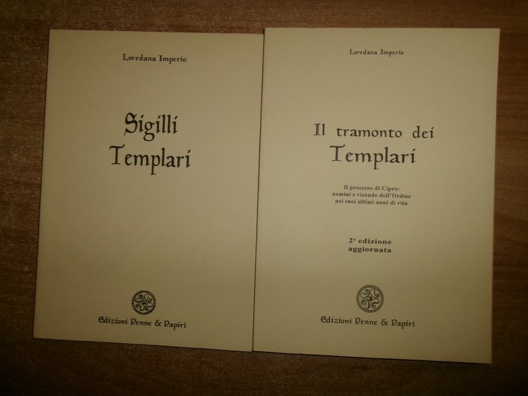 SIGILLI TEMPLARI. Il TRAMONTO DEI TEMPLARI. IMPERIO LOREDANA 1994/1996