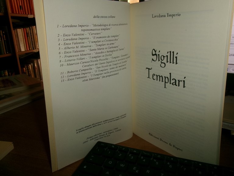 SIGILLI TEMPLARI. Il TRAMONTO DEI TEMPLARI. IMPERIO LOREDANA 1994/1996