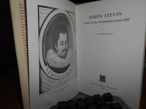 SIMON STEVIN Science in the Netherlands around 1600