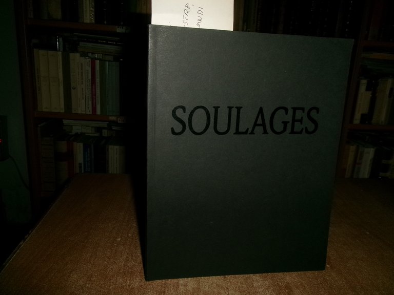 SOULAGES Peintures recentes.Mit einem von Lorand Hegyl und Alfred Pacquement …