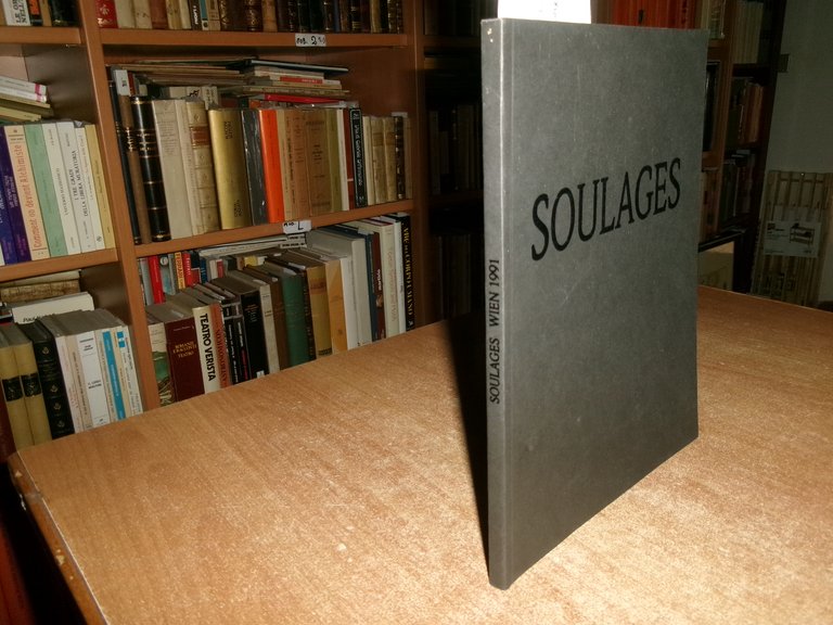 SOULAGES Peintures recentes.Mit einem von Lorand Hegyl und Alfred Pacquement …