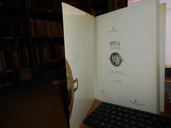 SPINA. Storia di una Città tra Greci ed Etruschi