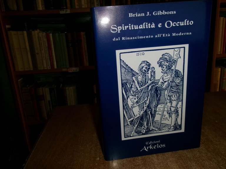 Spiritualità e Occulto dal Rinascimento all' Età Moderna. BRIAN J. …