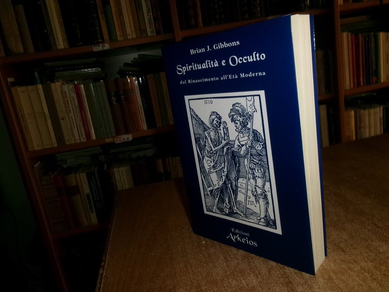 Spiritualità e Occulto dal Rinascimento all' Età Moderna. BRIAN J. …