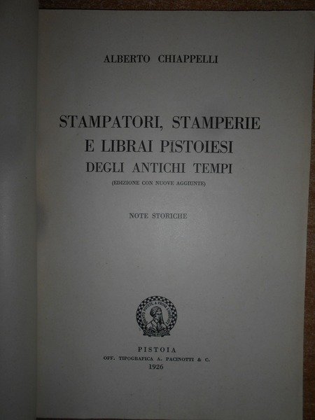 Stampatori, Stamperie e Librai Pistoiesi degli Antichi Tempi