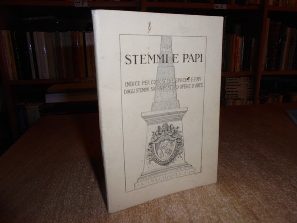 STEMMI E PAPI. Indice per conoscere epoche e Papi dagli …