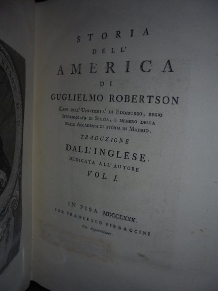 STORIA DELL' AMERICA. TRADUZIONE DALL' INGLESE DEDICATA ALL' AUTORE (DA …