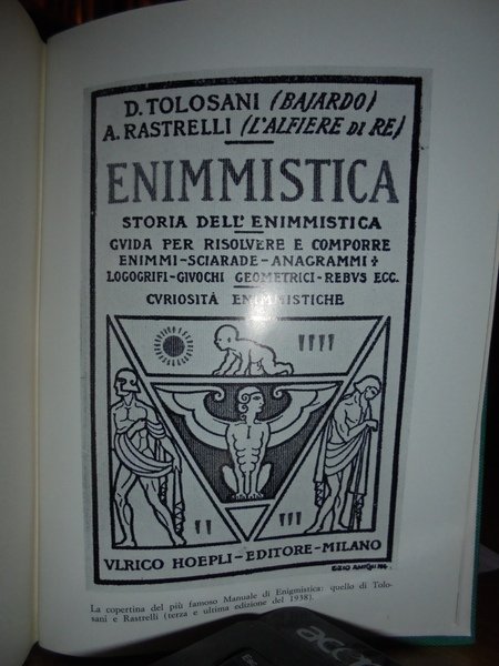 Storia dell' Enigmistica con una antologia di giochi moderni