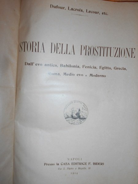 STORIA DELLA PROSTITUZIONE. Dall' evo antico, Babilonia, Fenicia, Egitto, Grecia, …