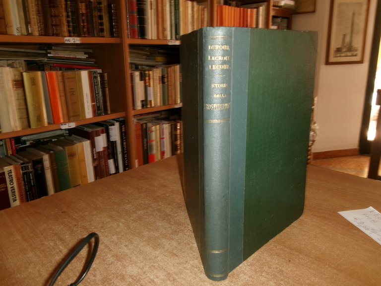 STORIA DELLA PROSTITUZIONE... DUFOUR, LACROIX, LECOUR, etc. 1914 | Immagine Gallery 3