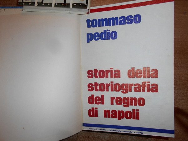 STORIA DELLA STORIOGRAFIA DEL REGNO DI NAPOLI
