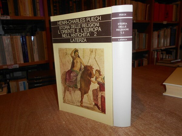 Storia delle Religioni l' Oriente e l' Europa nell' Antichità