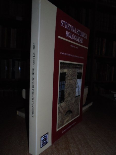 STRENNA STORICA BOLOGNESE ANNO LX - 2010