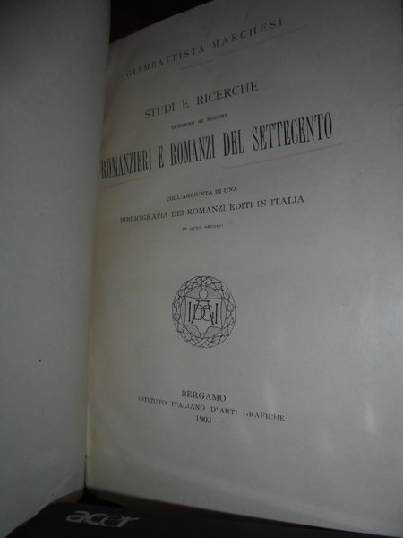 Studi e Ricerche intorno ai nostri Romanzieri e Romanzi del …