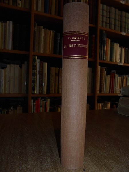 (Studi esoterici e religiosi) Storia del Battesimo. volume unico