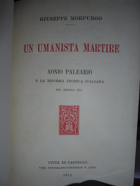 (Studi esoterici e religiosi) UN UMANISTA MARTIRE. AONIO PALEARIO e …