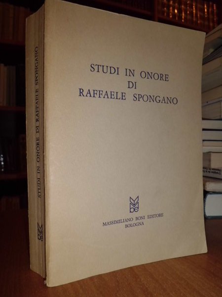 STUDI IN ONORE DI RAFFAELE SPONGANO